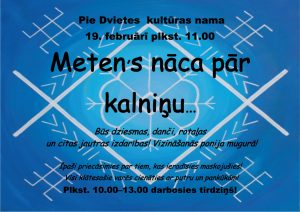 Pasākums “Meten’s nāca pār kalniņu…”