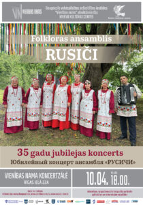 Folkloras ansambļa “Rusiči” 35 gadu jubilejas koncerts