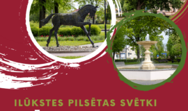 ILŪKSTES PILSĒTAS SVĒTKI – “ILŪKSTE VIENO!”