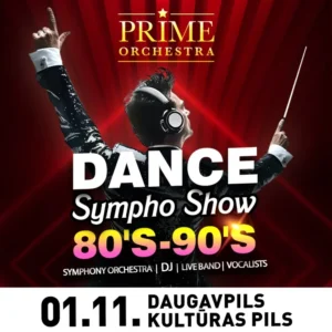 Simfoniskā orķestra “Prime Orchestra” šovs “Dance symphony 80s- 90s”