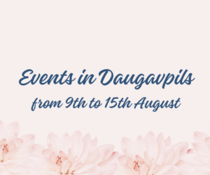 PLAN YOUR VISIT TO DAUGAVPILS