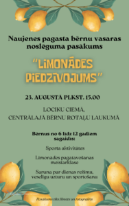 “Limonādes piedzīvojums” Locikos