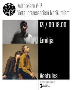 Koncerts “Emīlija. Vēstulēs” kultūrvietā “V13”