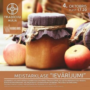 Meistarklase “Ievārījumi”