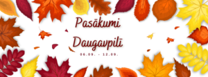 Pasākumi Daugavpilī 06.09. – 12.09.