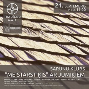 Sarunu klubs “MEISTARSTIĶIS” ar jumiķiem