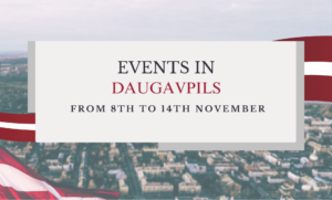 Events in Daugavpils 8.11. – 14.11.