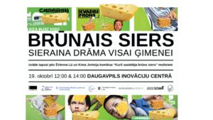 Izrāde visai ģimenei “Brūnais siers” Daugavpils Inovāciju centrā