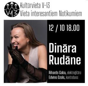 Dināras Rudānes koncerts kultūrvietā “V13”