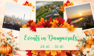 Events in Daugavpils 25.10. – 31.10.