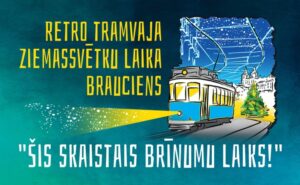 Brauciens ar retro tramvaju “Šis skaistais brīnumu laiks!”