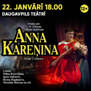 Dmitrija Račkovska izrāde “ANNA KAREŅINA”, drāma pēc L. Tolstoja romāna