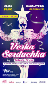 “Verka Serduchka Tribute Show” Daugavpilī