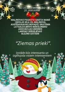 Maļinovas pagasta saieta namā Larisas Sergejevas gleznu izstāde “Ziemas prieki”.