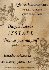 Daigas Lapsas izstāde ”Domas par mājām”