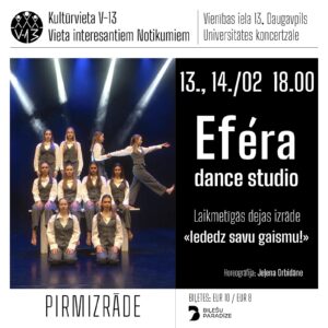 EFera Dance Studio laikmetīgās dejas izrāde “Iededz savu gaismu!”