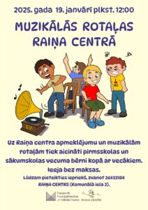 Muzikālās rotaļas Raiņa centrā