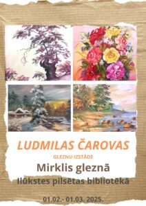 Ludmilas Čarovas gleznu izstāde Ilūkstes pilsētas bibliotēkā!