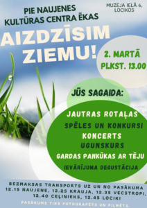 “Aizdzīsim ziemu!”